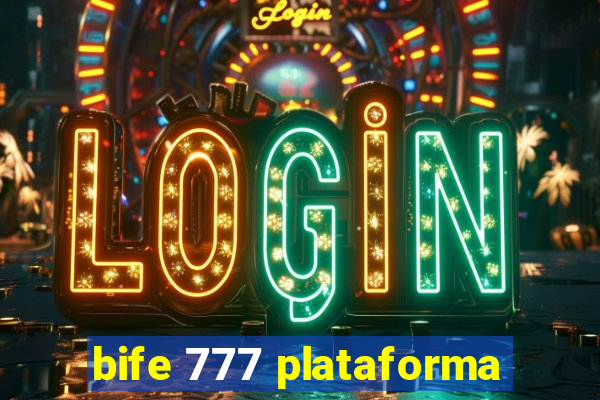 bife 777 plataforma